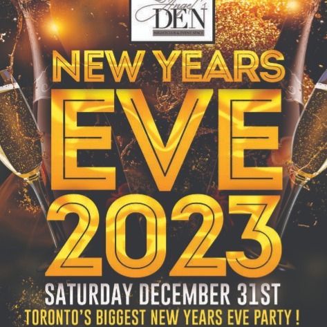 NYE 2023 @ ANGELS DEN NIGHTCLUB | THE BIGGEST NEW YEARS EVE PARTY IN TORONTO!
