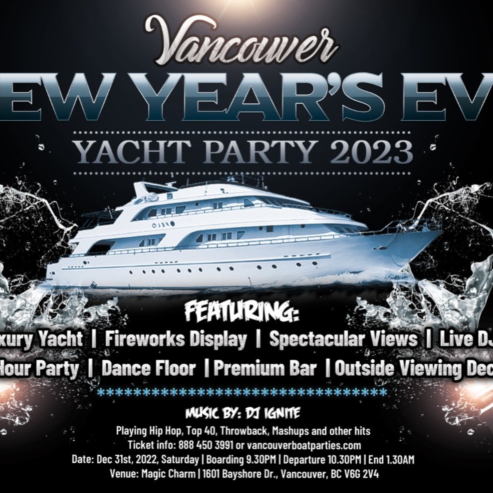 VANCOUVER NEW YEAR 'S EVE YACHT PARTY 2023 | NYE VANCOUVER