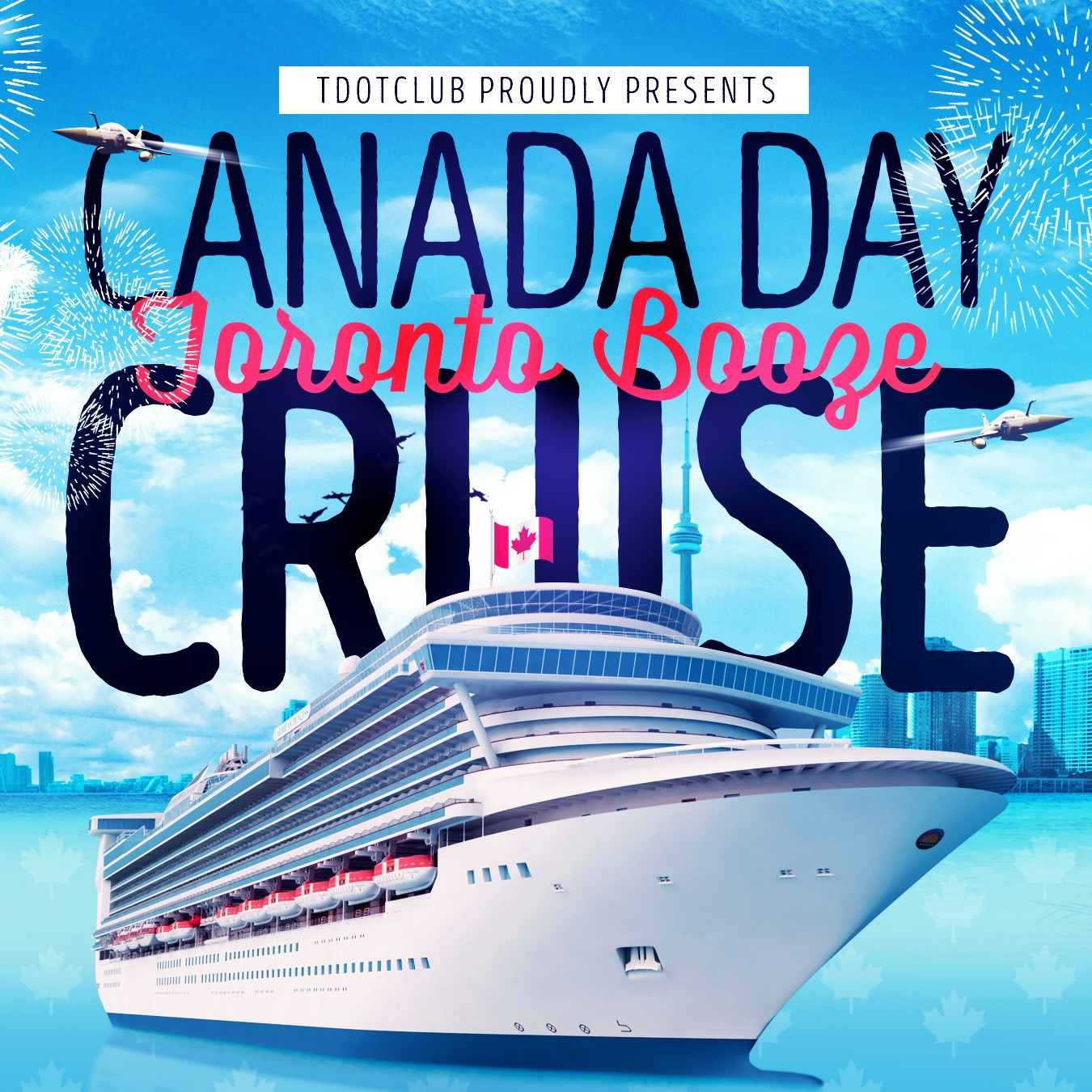 Tdotclub Canada Day Booze Cruise 2023