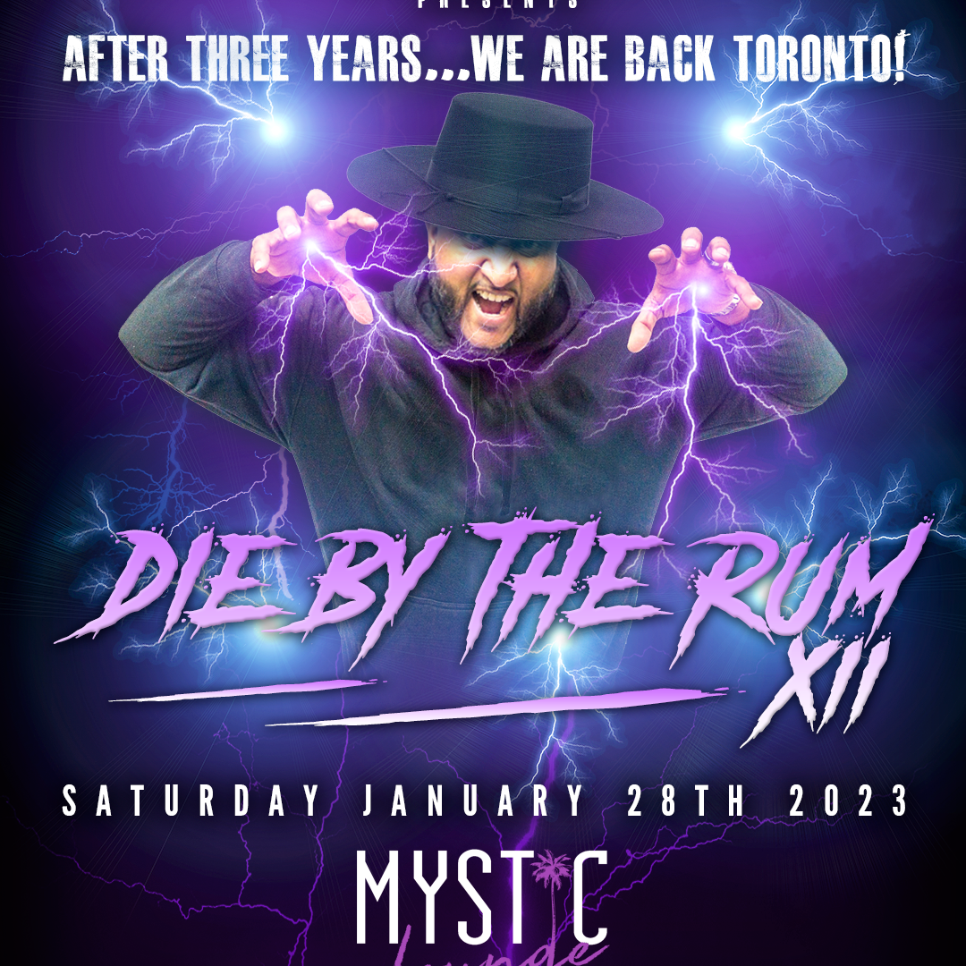 Die By The Rum 12 Toronto 