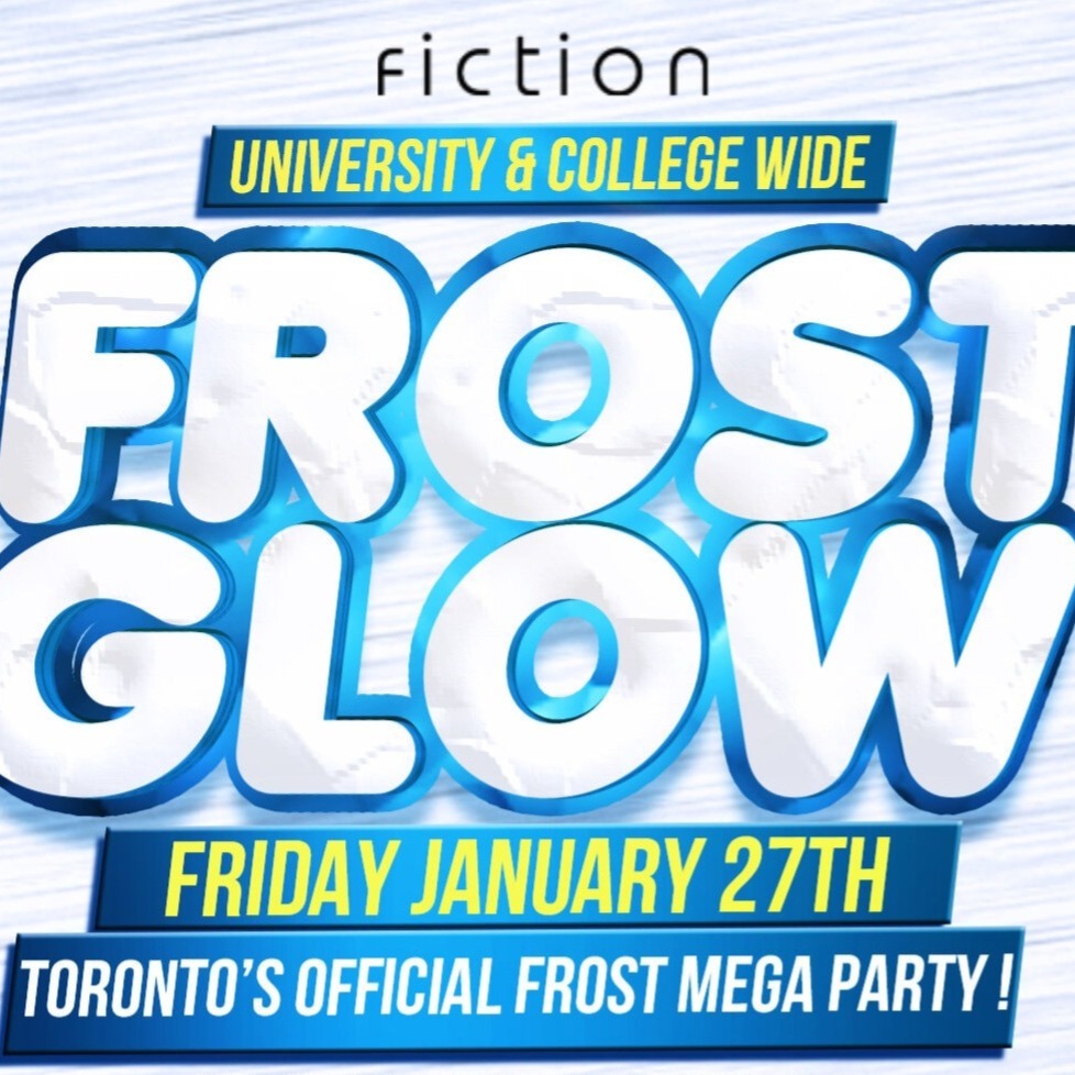FROST GLOW PARTY @ FICTION NIGHTCLUB | FRIDAY JAN 27TH