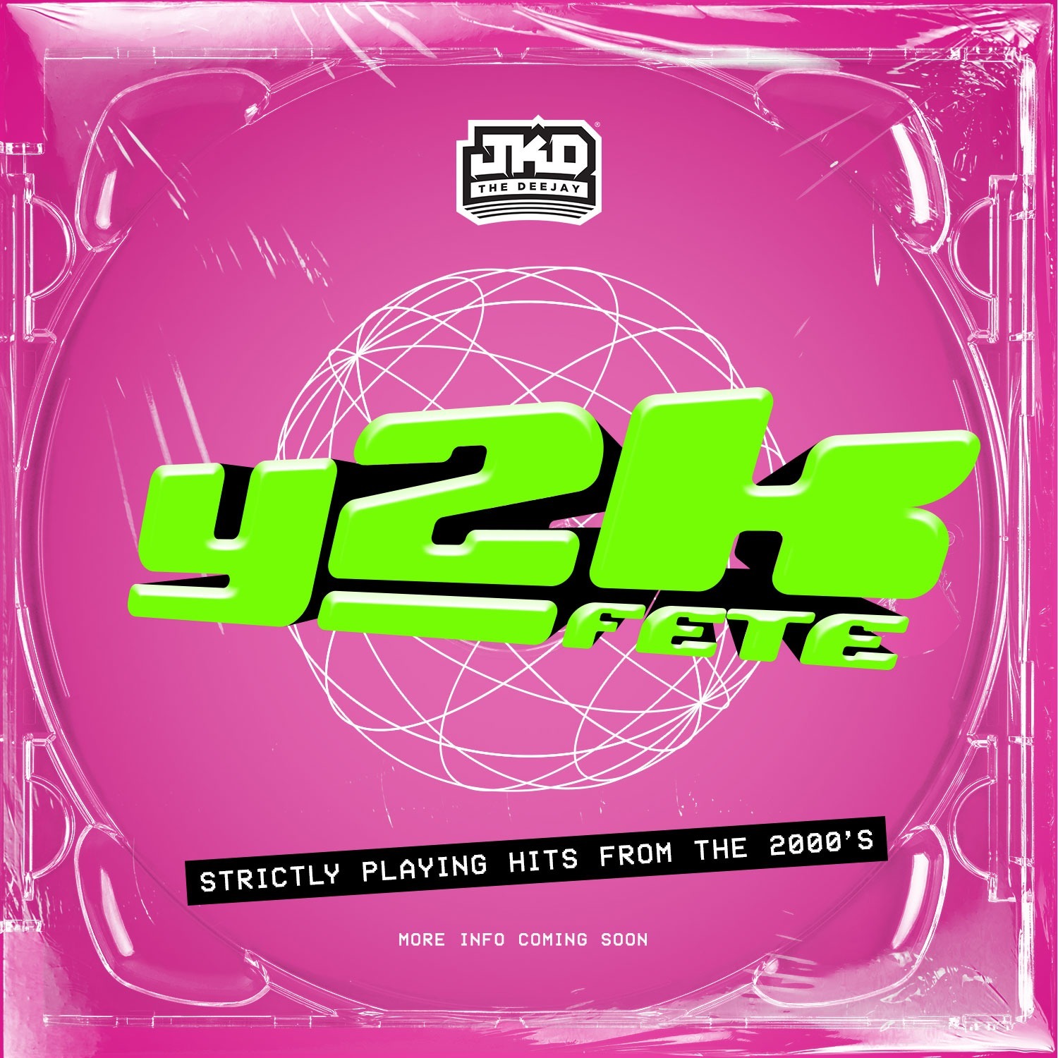 Y2K FETE - Strictly Playing Hits from the 2000s