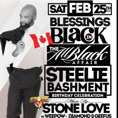 Steeliebashment Birthday Celebration THE ALL BLACK AFFAIR