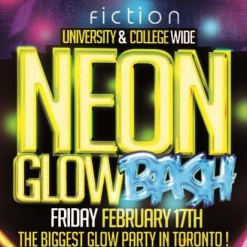 NEON GLOW BASH @ FICTION NIGHTCLUB | FRIDAY FEB 17TH