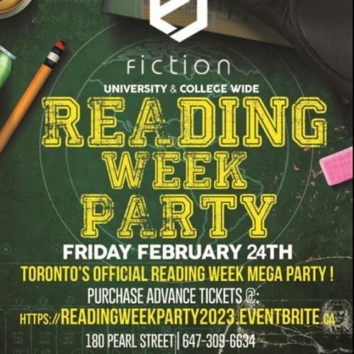 READING WEEK PARTY @ FICTION NIGHTCLUB | FRIDAY FEB 24TH