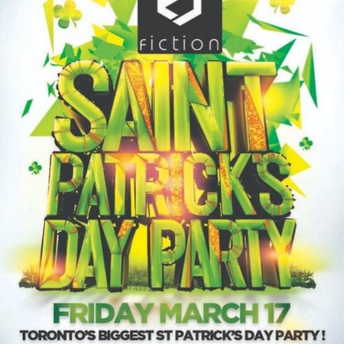 TORONTO ST PATRICK'S DAY PARTY 2023 @ FICTION NIGHTCLUB | OFFICIAL MEGA PARTY!