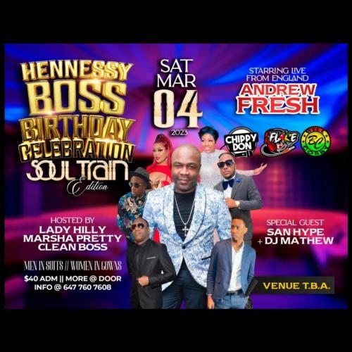 HENNESSY BOSS BIRTHDAY CELEBRATION SOUL 2 SOUL EDITION