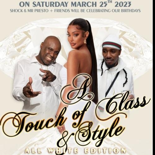 A TOUCH OF CLASS AND STYLE