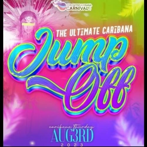 The Ultimate Caribana Jump Off | Caribana Thursday | Aug 3rd 2023