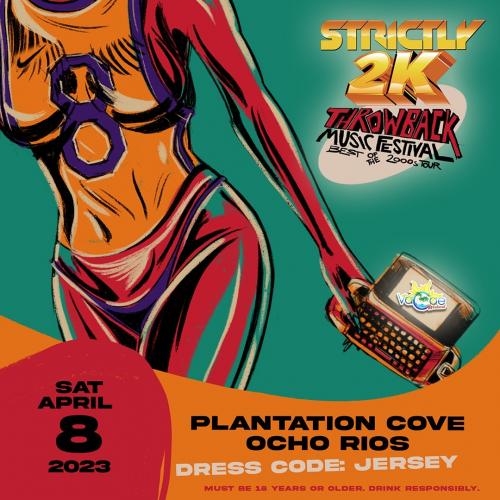 Strictly 2K - Best of the 2000s Vacae Weekend Easter Ocho Rios