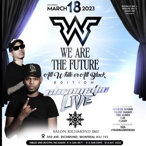 WE ARE THE FUTURE BLACK OR WHITE EDITION