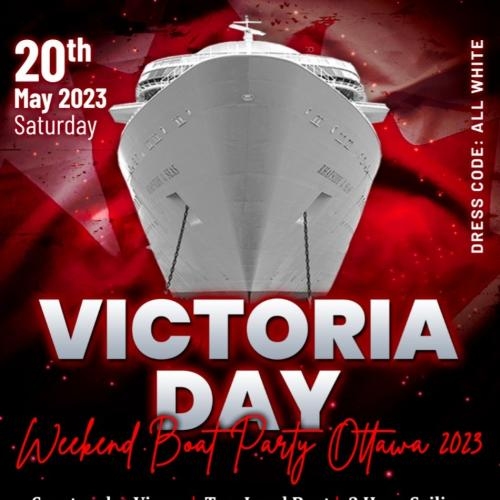 VICTORIA DAY WEEKEND BOAT PARTY OTTAWA 2023 | TICKETS STARTING AT $25