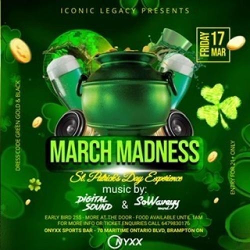 Iconic Legacy Ent Presents: March Madness (st. Patricks Experience) 