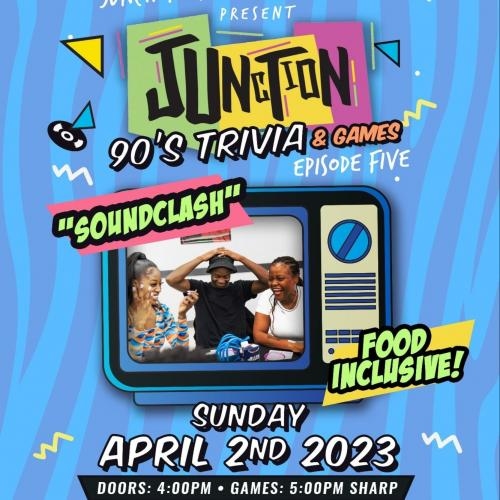 Junction's 90's Trivia Game Night Episode #5 - SOUNDCLASH