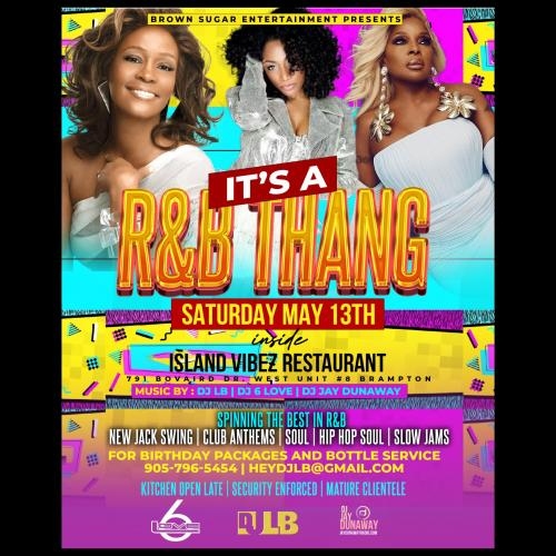 IT'S A R&B THANG - The Intimate R&B Experience