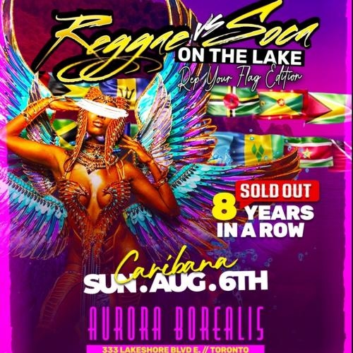 Reggae VS Soca On The Lake | Boat Cruise | Flag Invasion | Caribana Sunday | Aug 6
