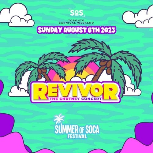 REVIVOR | THE DAY TIME CHUTNEY CONCERT - SOS FEST CARNIVAL SUNDAY 