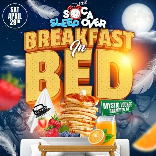 SOCA SLEEP OVER April 29th 2023 - Breakfast In Bed Edition