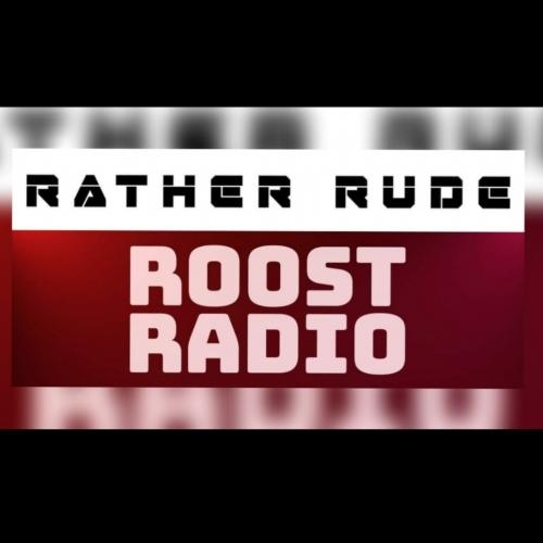 Rather Rude - Roost Radio Present - UK Headliner 