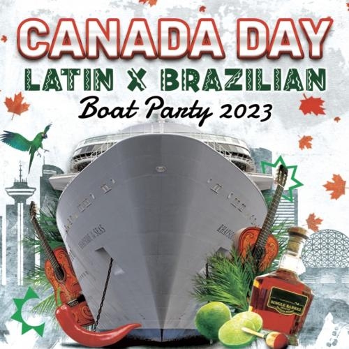 Canada Day Boat Party Vancouver 2023 | Latin X Brazilian | Two Dance Floor
