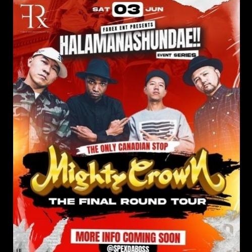 HALAMANASHUNDAE Featuring MIGHTY CROWN