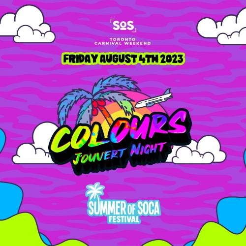 COLOURS | J'OUVERT NIGHT - SOS FEST CARNIVAL FRIDAY 