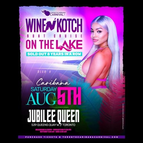 Wine n Kotch Boat Cruise | Caribana Saturday | August 5th 2023