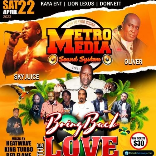 Kaya ENT. Presents Bring Back The Love with Metro Media Featuring Sky Juice & Oliver