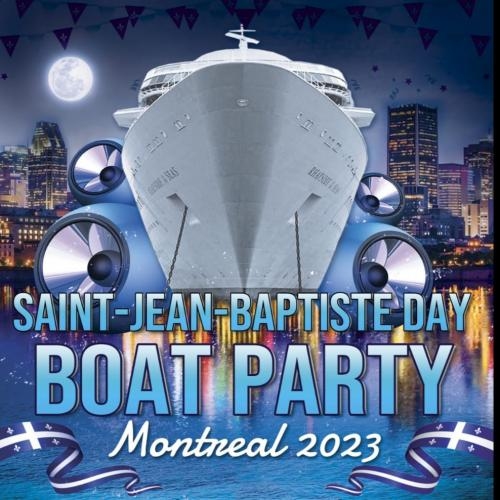 Saint-jean-baptiste Day Boat Party Montreal 2023 