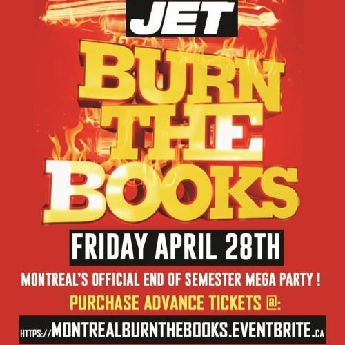 MONTREAL BURN THE BOOKS @ JET NIGHTCLUB | OFFICIAL MEGA PARTY!
