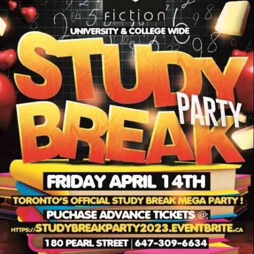 STUDY BREAK PARTY @ FICTION NIGHTCLUB | FRIDAY APR 14TH