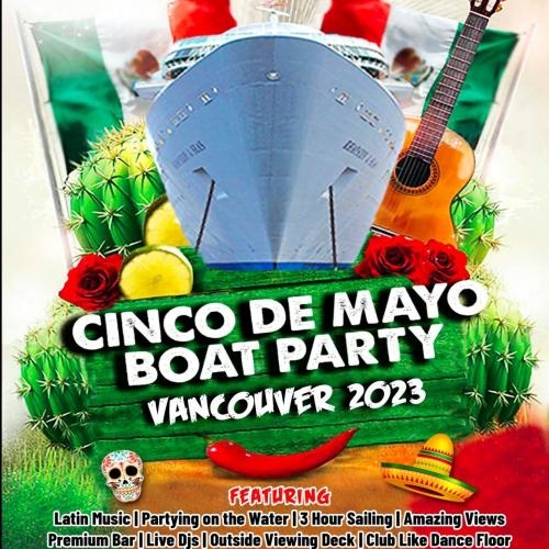 CINCO DE MAYO BOAT PARTY VANCOUVER 2023 | LATIN FESTIVAL VANCOUVER