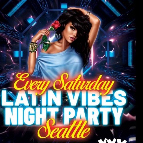 Latin Vibes Night Party Seattle