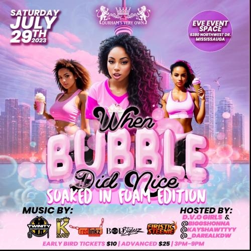 When Bubble Did Nice Soaked In Foam Edition