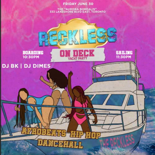 Reckless On Deck! A Toronto Boat Party!