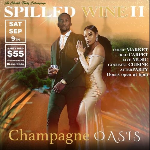 (EARLY BIRD TICKETS) CHAMPAGNE OASIS - SPILLED WINE II - SEPT 9th