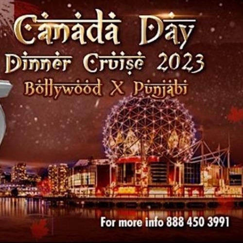 Canada Day Dinner Cruise | Bollywood X Punjabi Boat Party