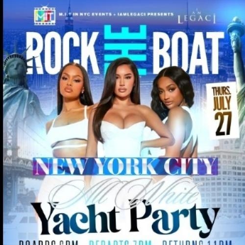 ROCK THE BOAT NEW YORK CITY MID SUMMER CLASSIC ALL WHITE BOAT RIDE PARTY