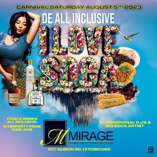 I love Soca - All Inclusive Fete - Caribana Saturday Aug 5