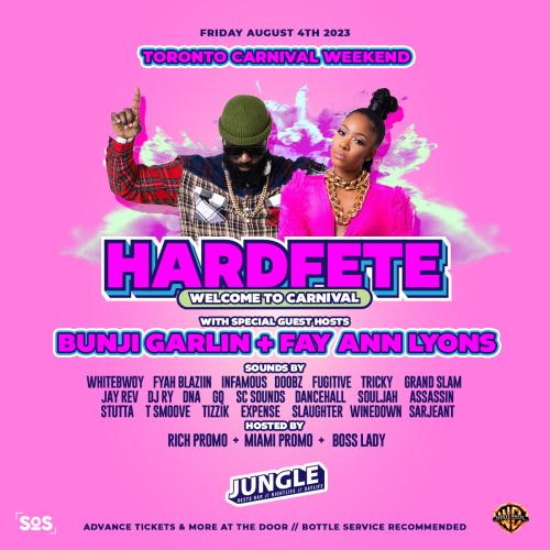 HARD FETE Hosted By Bunji Garlin & Fay Ann Lyons | Carnival Friday Inside Jungle