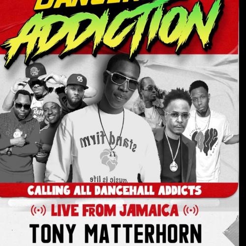 Dancehall Addiction featuring Tony Matterhorn and Spex