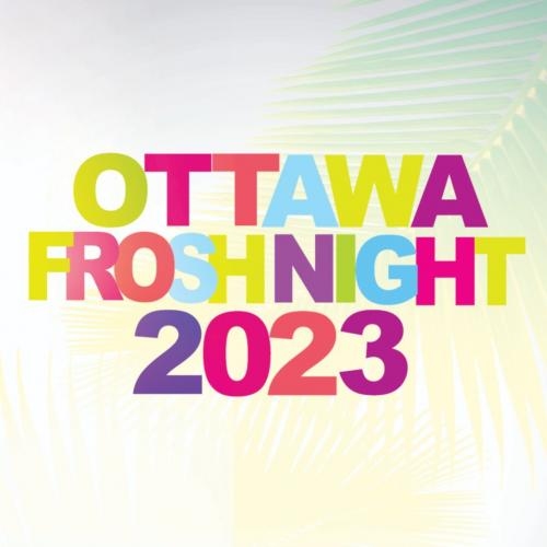 OTTAWA FROSH NIGHT 2023 @ BERLIN NIGHTCLUB | OFFICIAL MEGA PARTY!