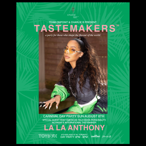 Tastemakers Hosted By La La Anthony