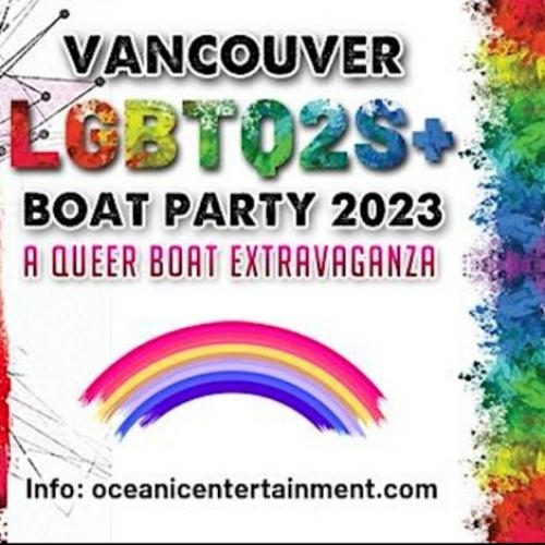 Vancouver LGBTQ2S+ Boat Party : A Queer Boat Extravaganza