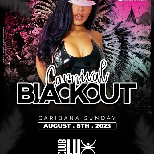 Carnival BLACKOUT | Caribana Sunday | Aug 6th 2023