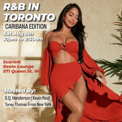 R&B IN TORONTO SATURDAYS |  CARIBANA 2023 EDITION | SCARLETT RESTO LOUNGE | SAT AUG 5TH