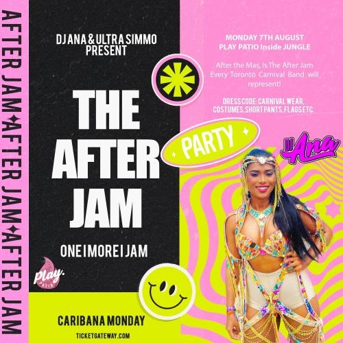 DJ ANA & ULTRA SIMMO Present THE AFTER JAM | Carnival Monday Inside Jungle With Special Guests!