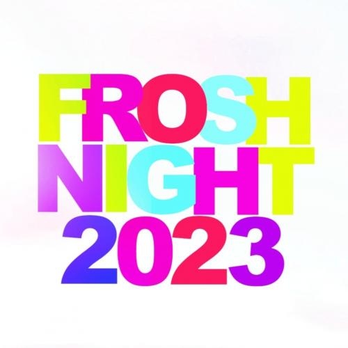 MCGILL UNIVERSITY FROSH NIGHT 2023