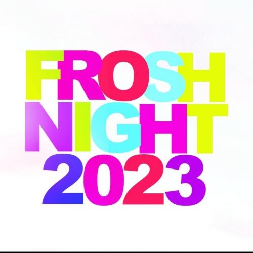 CARLETON UNIVERSITY FROSH NIGHT 2023