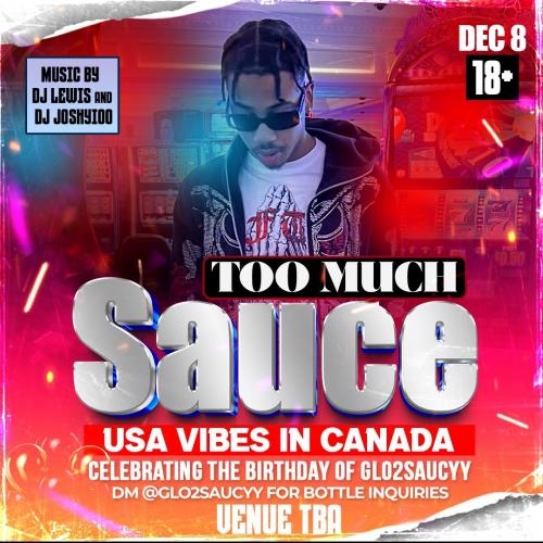 TOO MUCH SAUCE (18+)